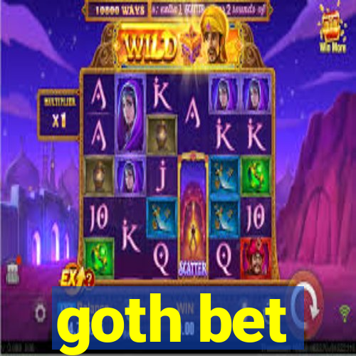 goth bet