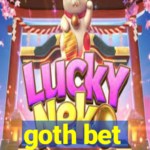 goth bet