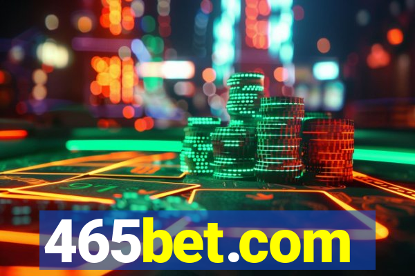 465bet.com