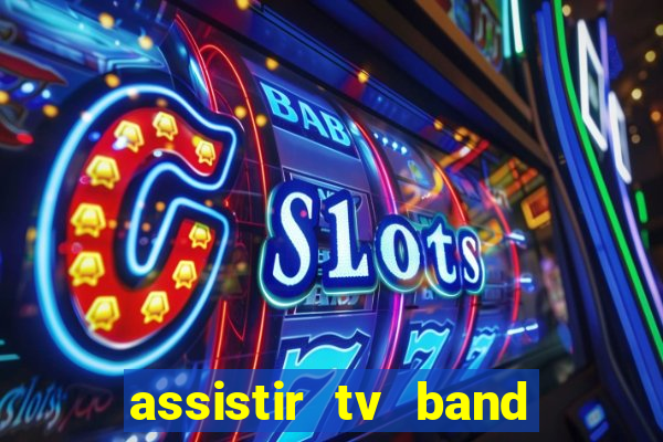 assistir tv band bahia ao vivo