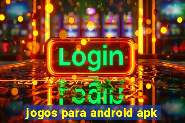 jogos para android apk