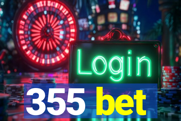 355 bet