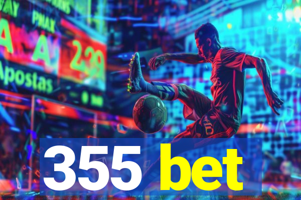 355 bet