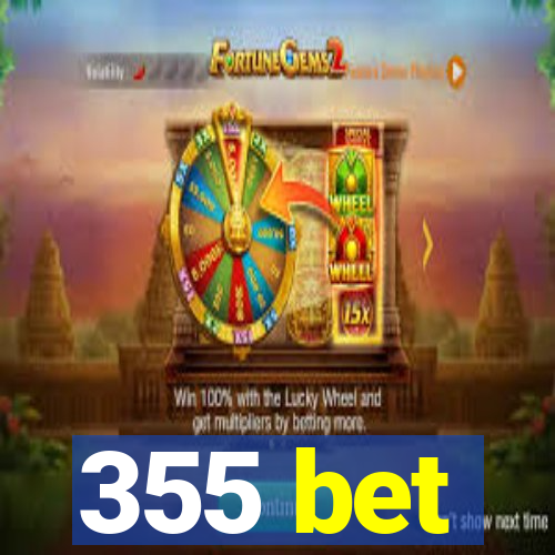 355 bet