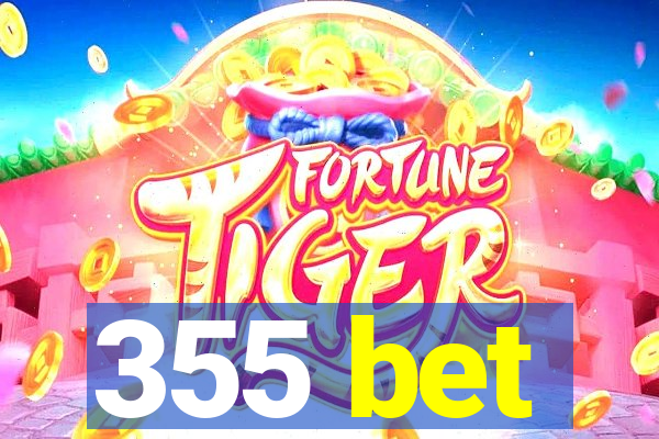 355 bet