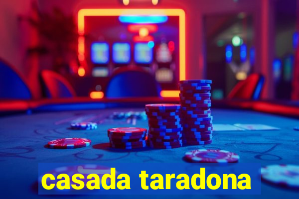 casada taradona