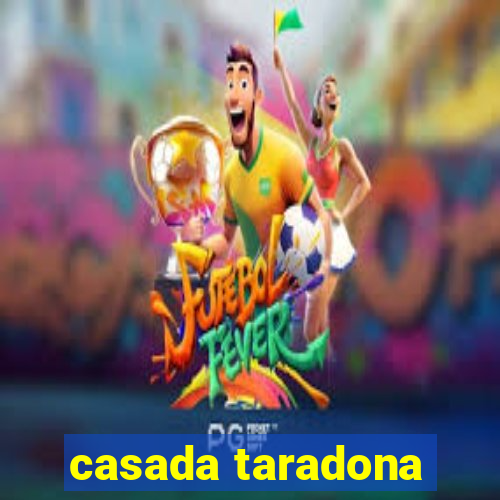 casada taradona