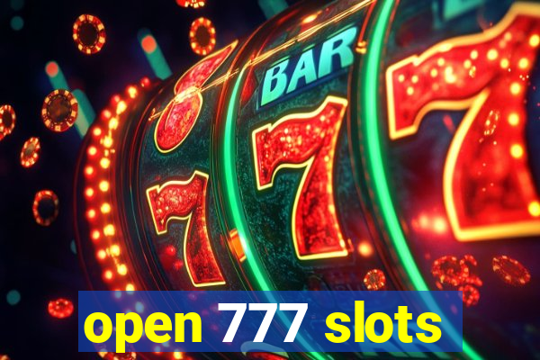 open 777 slots