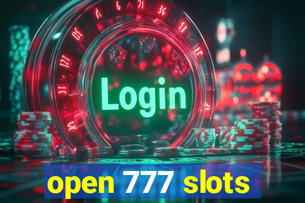 open 777 slots