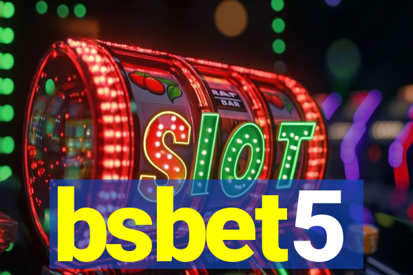 bsbet5