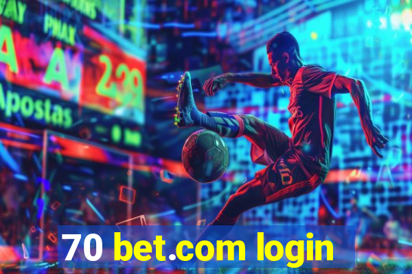 70 bet.com login