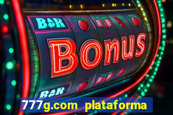 777g.com plataforma de jogos