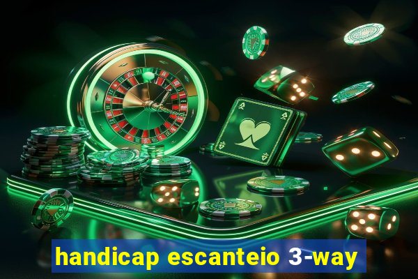 handicap escanteio 3-way