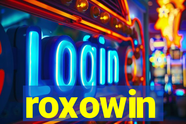 roxowin