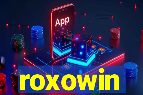 roxowin