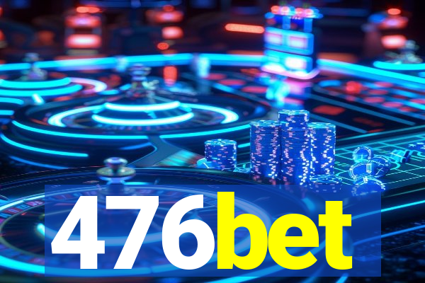 476bet