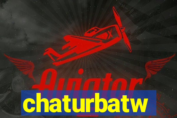 chaturbatw