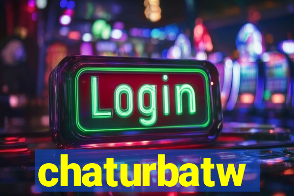 chaturbatw