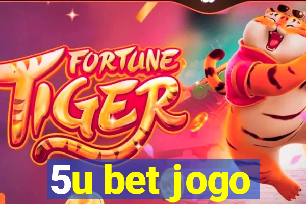 5u bet jogo