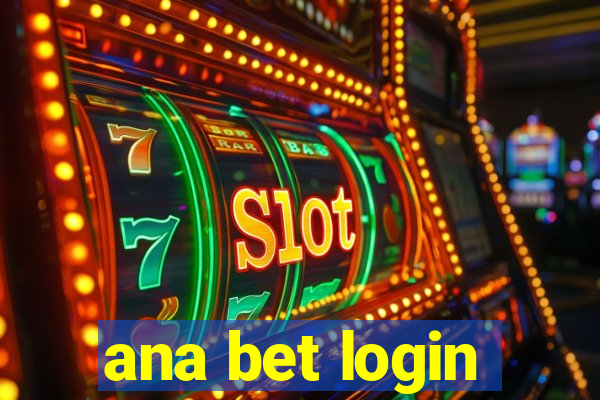 ana bet login