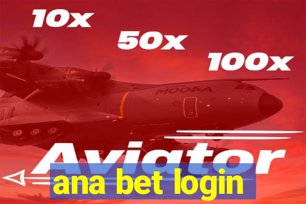 ana bet login