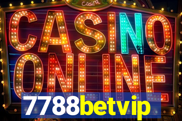 7788betvip