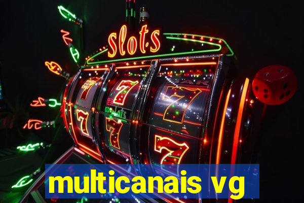 multicanais vg