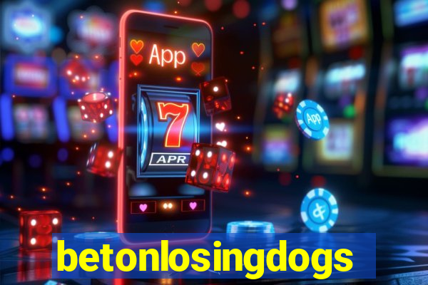 betonlosingdogs