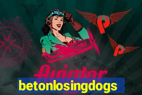 betonlosingdogs