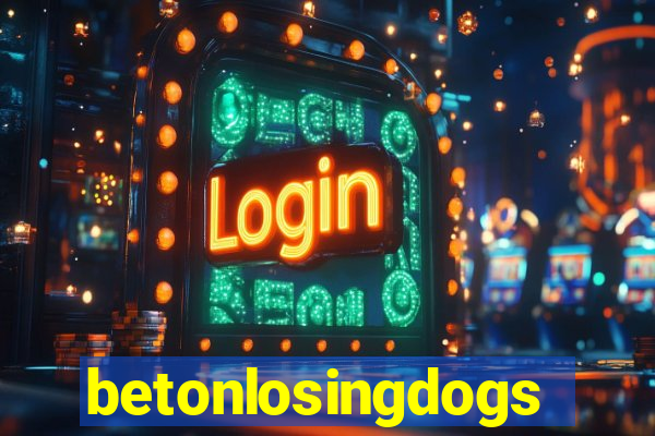 betonlosingdogs