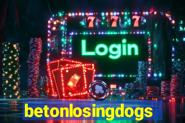 betonlosingdogs