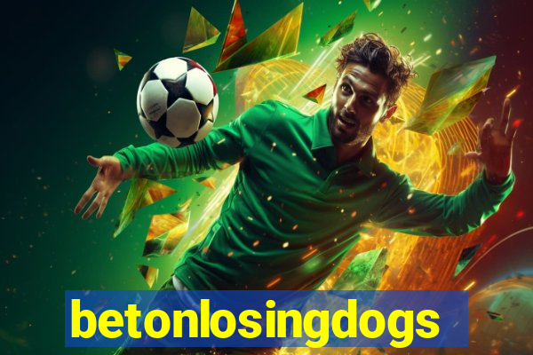 betonlosingdogs