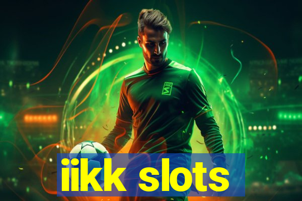 iikk slots