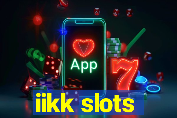 iikk slots