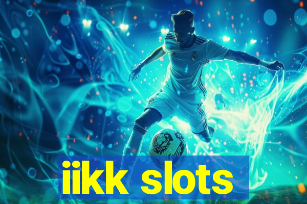 iikk slots