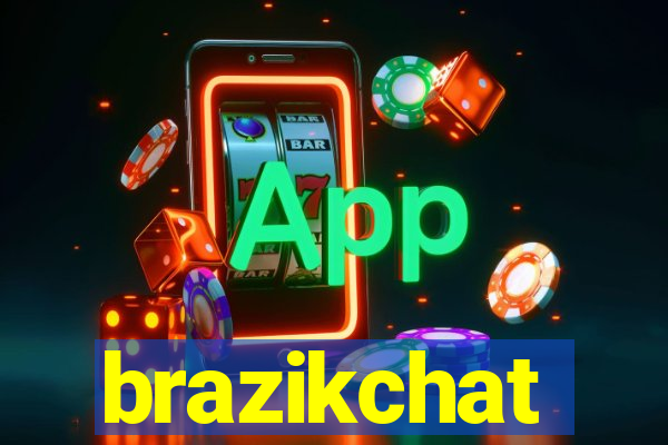 brazikchat