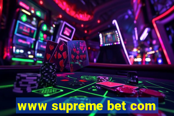 www supreme bet com