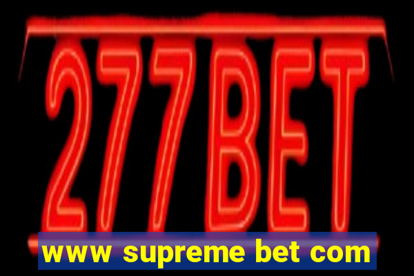 www supreme bet com