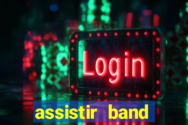 assistir band sports ao vivo gratis