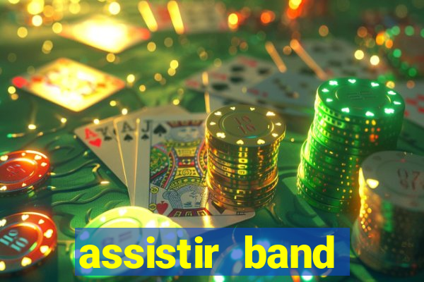 assistir band sports ao vivo gratis