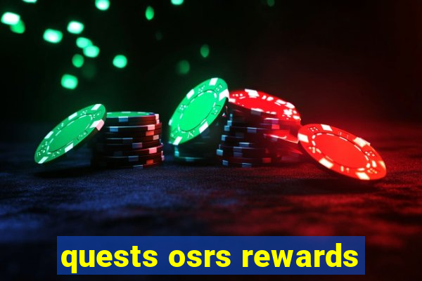 quests osrs rewards