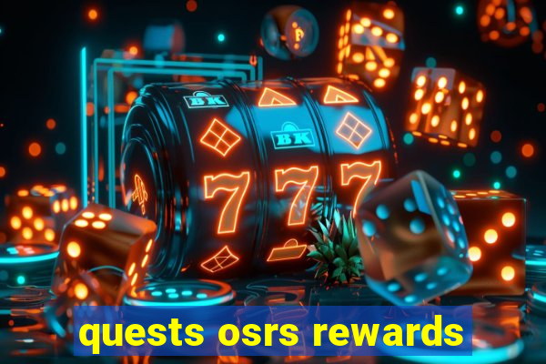 quests osrs rewards