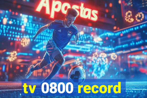 tv 0800 record