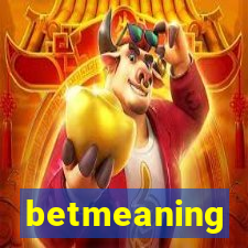 betmeaning