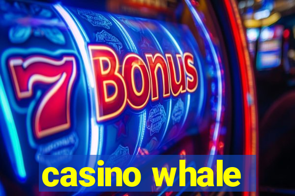 casino whale