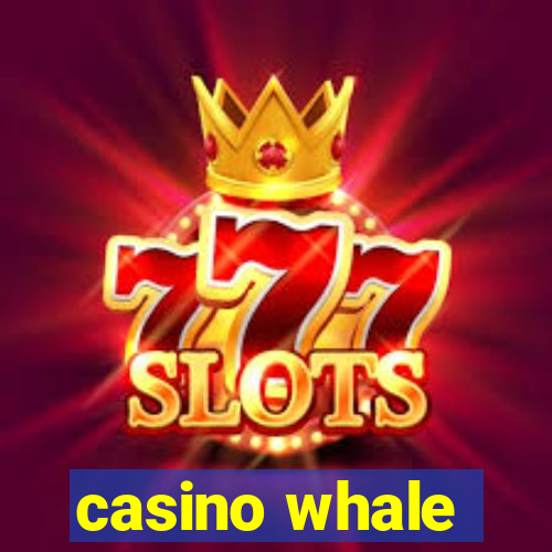 casino whale