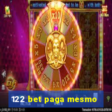 122 bet paga mesmo