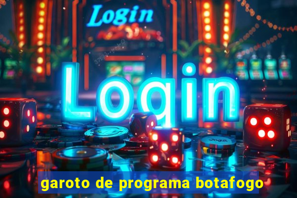 garoto de programa botafogo