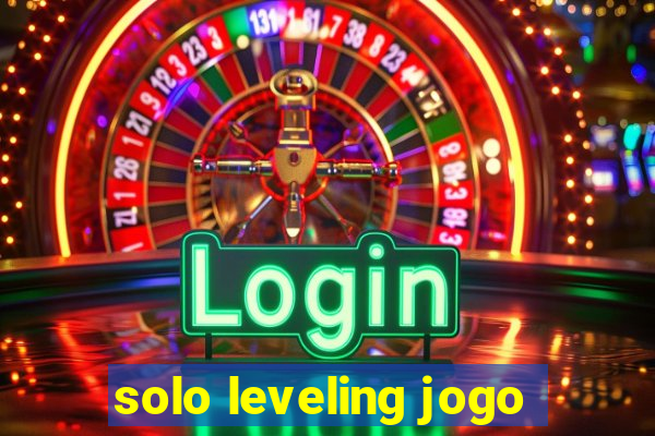 solo leveling jogo