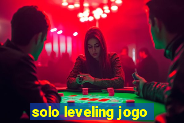 solo leveling jogo